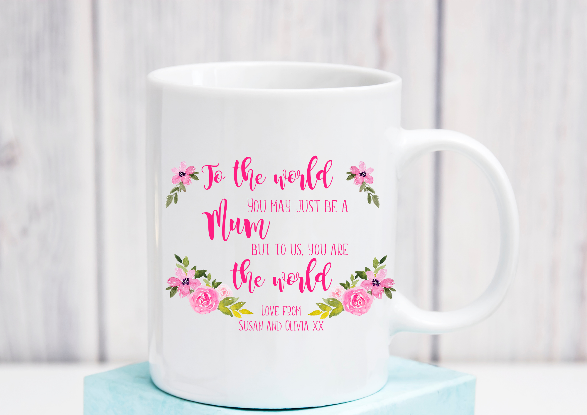 To the world Mum Design Mug – Crafty Sew and So