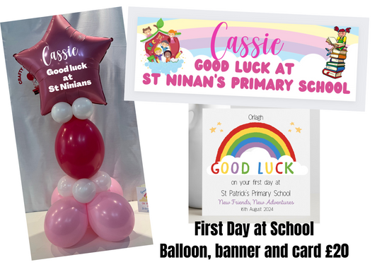 Balloon display, banner and card for 1st day at school